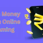 Earn Money from Online Gaming