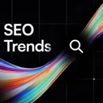 2025 SEO Trends