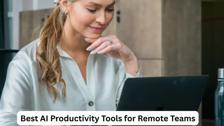 Best AI Productivity Tools for Remote Teams in 2025