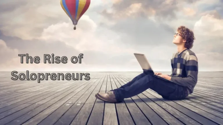The Rise of Solopreneurs