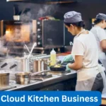 Cloud Kitchen Business के 7 Profitable Secrets जो गांवों में भी चलेंगे! Cloud Kitchen Business